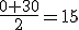 \frac{0+30}{2}=15