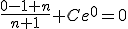 \frac{0-1+n}{n+1}+Ce^0=0