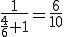 \frac{1}{\frac{4}{6}+1}=\frac{6}{10}