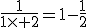 \frac{1}{1\times 2}=1-\frac{1}{2}