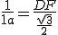 \frac{1}{1+a} = \frac{DF}{\frac{\sqrt{3}}{2}}