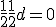 \frac{1}{2}+\frac{1}{2}+d = 0