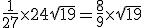 \frac{1}{27}\times24\sqrt{19}=\frac{8}{9}\times\sqrt{19}