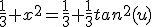 \frac{1}{3}+x^{2}=\frac{1}{3}+\frac{1}{3}tan^{2}(u)