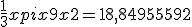 \frac{1}{3} x pi x 9 x 2 = 18,84955592 