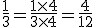 \frac{1}{3}=\frac{1\times4}{3\times4}=\frac{4}{12}