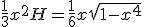 \frac{1}{3}x^2H=\frac{1}{6}x\sqrt{1-x^4}