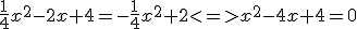 \frac{1}{4}x^2-2x+4=-\frac{1}{4}x^2+2<=>x^2-4x+4=0