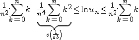 \frac{1}{n^2}. \sum_{k=0}^n{k} - \underbrace{\frac{1}{n^4}\sum_{k=0}^n{k^2}}_{o\left(\frac{1}{n^3}\right)} \leq \ln u_n \leq \frac{1}{n^2}. \sum_{k=0}^n{k}
