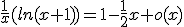 \frac{1}{x}(ln(x+1))=1-\frac{1}{2}x+o(x)