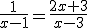 \frac{1}{x-1}=\frac{2x+3}{x-3}
