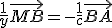 \frac{1}{y}\vec{MB}=-\frac{1}{c}\vec{BA}