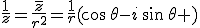 \frac{1}{z}=\frac{\bar{z}}{r^2}=\frac{1}{r}(\cos\,\theta-i\,\sin\,\theta )