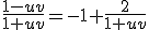 \frac{1-uv}{1+uv}=-1+\frac{2}{1+uv}