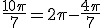 \frac{10\pi}{7}=2\pi-\frac{4\pi}{7}