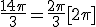 \frac{14\pi}{3}=\frac{2\pi}{3}[2\pi]