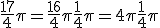 \frac{17}{4}\pi = \frac{16}{4}\pi +\frac{1}{4}\pi=4\pi+\frac{1}{4}\pi
