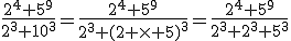 \frac{2^4 5^9}{2^3 10^3}=\frac{2^4 5^9}{2^3 (2 \times 5)^3}=\frac{2^4 5^9}{2^3 2^3 5^3}
