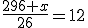 \frac{296+x}{26}=12