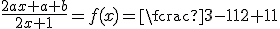 \frac{2ax+a+b}{2x+1}=f(x)=\fcrac{3x-1}{2x+1}