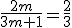 \frac{2m}{3m+1}=\frac{2}{3}