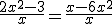 \frac{2x^{2}-3}{x}=\frac{x-6x^{2}}{x}