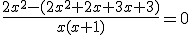\frac{2x^2-(2x^2+2x+3x+3)}{x(x+1)}=0