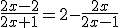 \frac{2x-2}{2x+1}=2-\frac{2x}{2x-1}