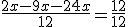\frac{2x-9x-24x}{12}=\frac{12}{12}