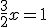 \frac{3}{2}x=1