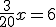 \frac{3}{20}x=6