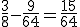 \frac{3}{8}-\frac{9}{64}=\frac{15}{64}
