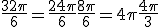 \frac{32\pi}{6} = \frac{24\pi}{6} + \frac{8\pi}{6} = 4\pi + \frac{4\pi}{3}