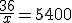 \frac{36}{x}=5400