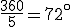 \frac{360}{5}=72^\circ