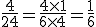\frac{4}{24}=\frac{4\times1}{6\times4}=\frac{1}{6}
