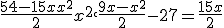 \frac{54-15x+x^2}{2} +x^2 +`\frac{9x-x^2}{2} -27=\frac{15x}{2}