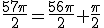 \frac{57\pi}{2}=\frac{56\pi}{2}+\frac{\pi}{2}