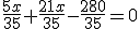 \frac{5x}{35}+\frac{21x}{35}-\frac{280}{35}=0