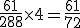 \frac{61}{288} \times 4 = \frac{61}{72}