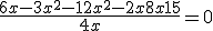 \frac{6x - 3x^2 - 12x^2 - 2x + 8x + 15}{4x} = 0
