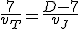 \frac{7}{v_T}=\frac{D-7}{v_J}