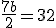 \frac{7b}{2}=32