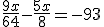\frac{9x}{64}-\frac{5x}{8}=-93