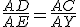 \frac{AD}{AE}=\frac{AC}{AY}