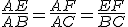\frac{AE}{AB}=\frac{AF}{AC}=\frac{EF}{BC}