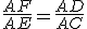 \frac{AF}{AE}=\frac{AD}{AC}