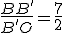 \frac{BB'}{B'O} = \frac{7}{2}