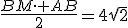 \frac{BM\cdot AB}{2}=4\sqrt{2}