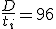 \frac{D}{t_i}=96